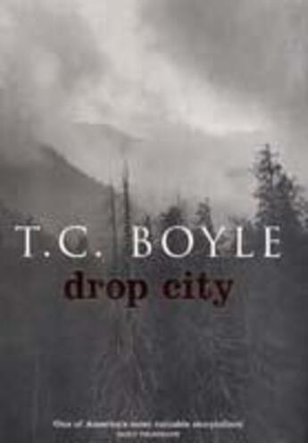 Couverture du livre « Drop city » de T. Coraghessan Boyle aux éditions 