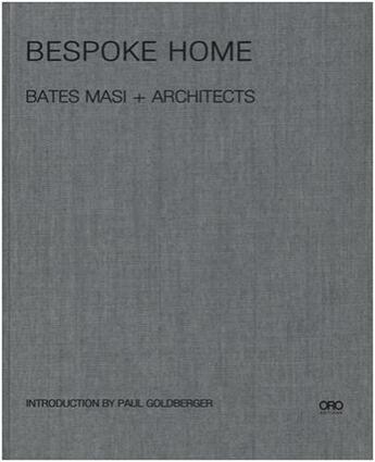 Couverture du livre « Bespoke home bates masi architects » de Bates Harry aux éditions Acc Art Books