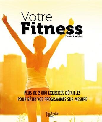 Couverture du livre « Votre fitness » de David Leriche aux éditions Hachette Pratique