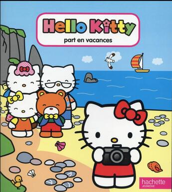 Couverture du livre « HELLO KITTY ; Hello Kitty part en vacances » de  aux éditions Hachette Jeunesse