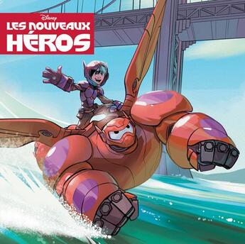 Couverture du livre « Les nouveaux héros » de  aux éditions Disney Hachette