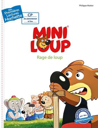 Couverture du livre « Mes premières lectures - CP je commence à lire : Mini-Loup : rage de loup » de Philippe Matter aux éditions Hachette Enfants