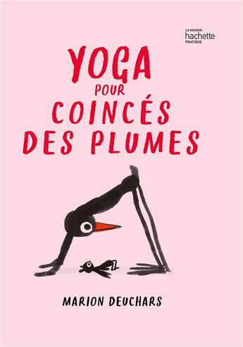 Couverture du livre « Yoga pour coincés des plumes » de Marion Deuchars aux éditions Hachette Pratique