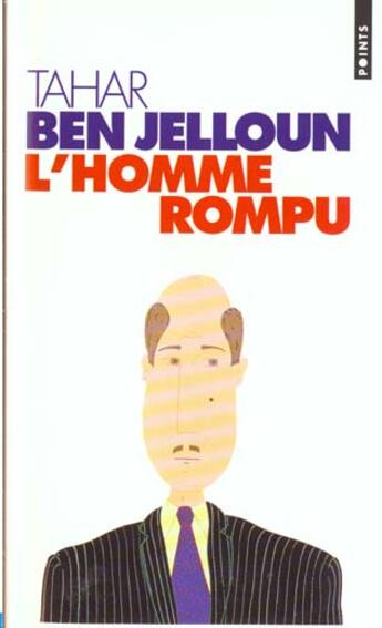 Couverture du livre « L'homme rompu » de Tahar Ben Jelloun aux éditions Points