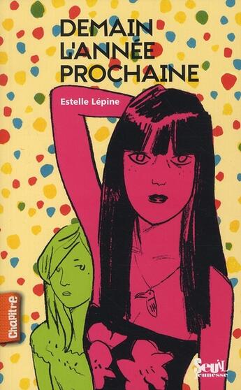 Couverture du livre « Demain l'année prochaine » de Estelle Lepine aux éditions Seuil Jeunesse