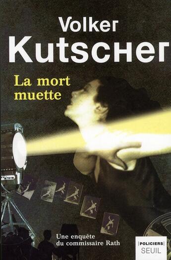 Couverture du livre « La mort muette » de Volker Kutscher aux éditions Seuil