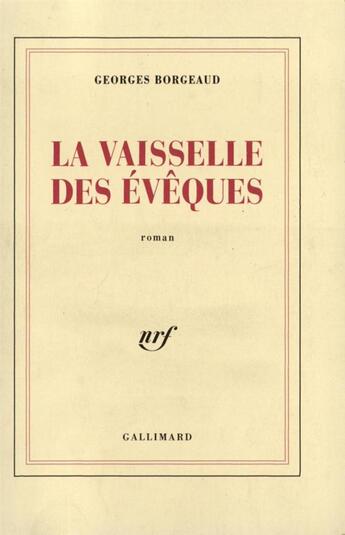 Couverture du livre « La vaisselle des eveques » de Georges Borgeaud aux éditions Gallimard