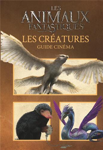 Couverture du livre « Les animaux fantastiques : les créatures » de  aux éditions Gallimard-jeunesse