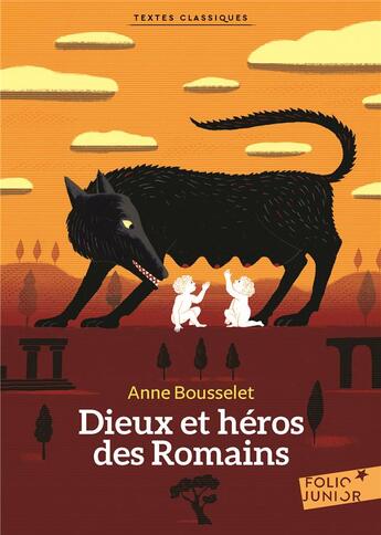 Couverture du livre « Dieux et héros des Romains » de Anne Bousselet aux éditions Gallimard-jeunesse