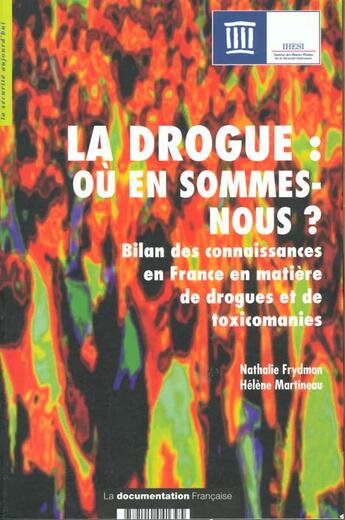 Couverture du livre « La drogue ; ou en sommes-nous » de  aux éditions Documentation Francaise