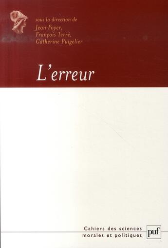 Couverture du livre « L'erreur » de Francois Terre et Jean Foyer et Catherine Puigelier aux éditions Puf