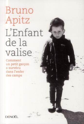 Couverture du livre « L'enfant de la valise » de Bruno Apitz aux éditions Denoel