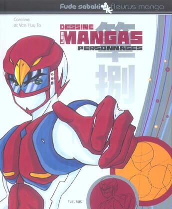 Couverture du livre « Dessine les mangas t.1 ; personnages » de Caroline Ta et Van Huy Ta aux éditions Fleurus