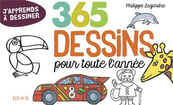 Couverture du livre « 365 dessins pour toute l'année » de Philippe Legendre aux éditions Fleurus