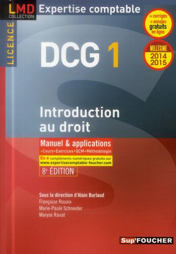 Couverture du livre « DCG 1 ; introduction au droit ; manuel et applications (8e édition) » de Marie-Paule Schneider et Maryse Ravat et Francoise Rouaix et Alain Burlaud aux éditions Foucher