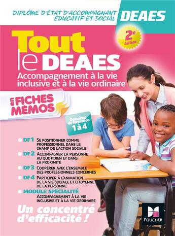 Couverture du livre « Tout le DEAES ; accompagnement à l'éducation inclusive et à la vie ordinaire » de Kamel Abbadi et Vanessa Montagnac et Anne-Claire Mortkowich et Nadia Ouali et Achour Ouidir aux éditions Foucher