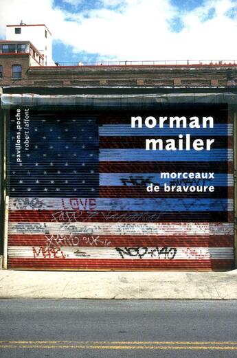 Couverture du livre « Morceaux de bravoure » de Norman Mailer aux éditions Robert Laffont