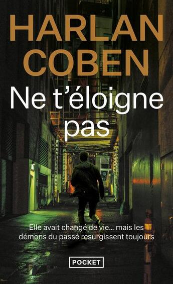 Couverture du livre « Ne t'éloigne pas » de Harlan Coben aux éditions Pocket