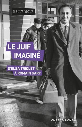 Couverture du livre « Le Juif imaginé - Scénographies de la judéité dans le roman français » de Nelly Wolf aux éditions Cnrs