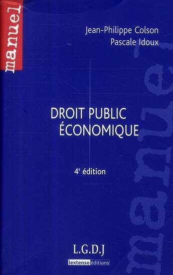 Couverture du livre « Manuel de droit public et économique (4e édition) » de Colson/Idoux aux éditions Lgdj