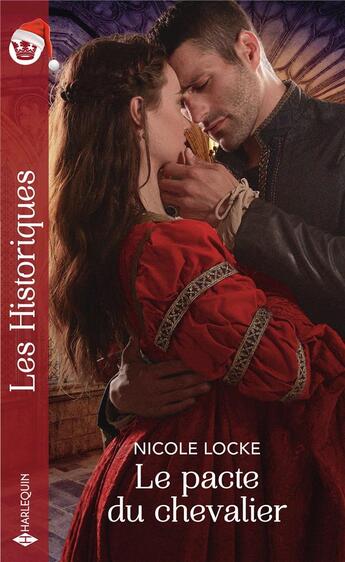 Couverture du livre « Le pacte du chevalier » de Nicole Locke aux éditions Harlequin