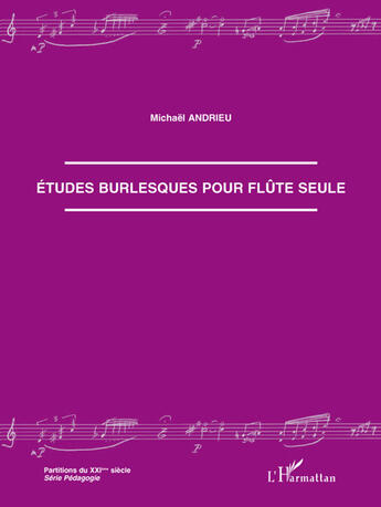 Couverture du livre « Études burlesques pour flûte seule » de Michael Andrieu aux éditions L'harmattan