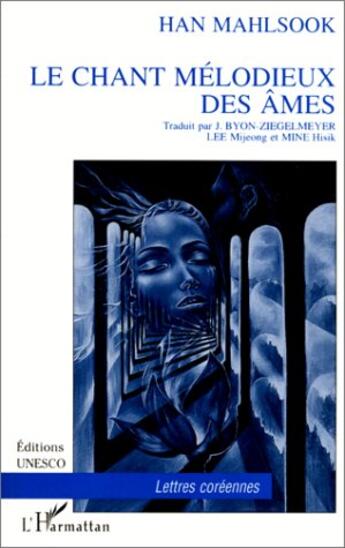 Couverture du livre « Le chant mélodieux des âmes » de Han Mahlsook aux éditions Editions L'harmattan