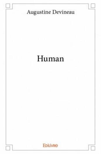 Couverture du livre « Human » de Augustine Devineau aux éditions Edilivre