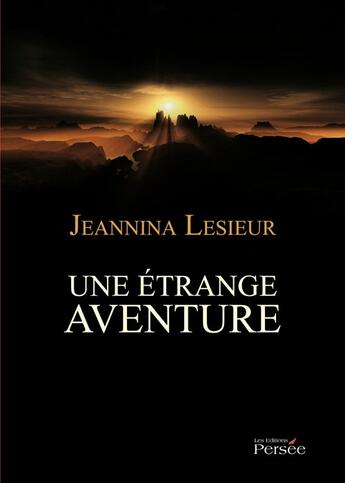 Couverture du livre « Une étrange aventure » de Jeannina Lesieur aux éditions Persee