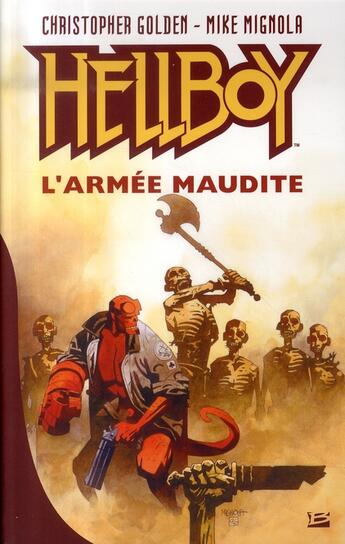 Couverture du livre « Hellboy : l'armée maudite » de Michael Mignola et Christopher Golden aux éditions Bragelonne
