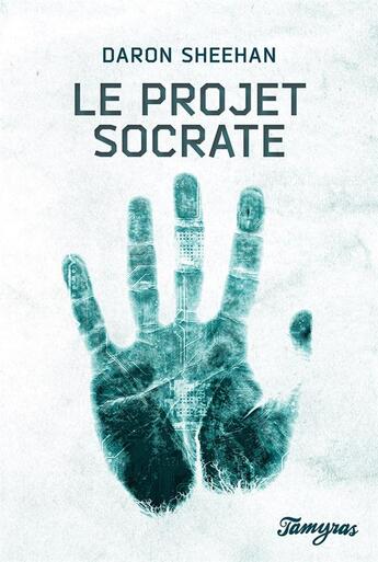 Couverture du livre « Le projet socrate » de Daron Sheehan aux éditions Tamyras