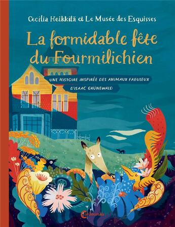 Couverture du livre « La formidable fête du Fourmilichien » de Cecilia Heikkila aux éditions Cambourakis