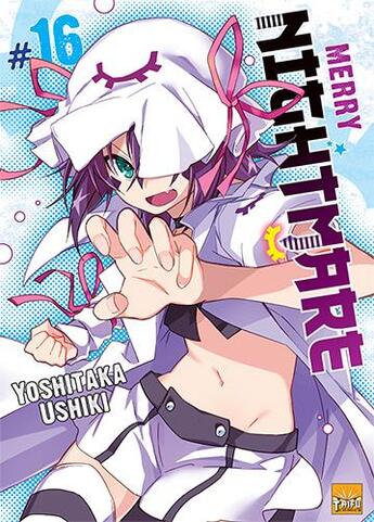 Couverture du livre « Merry nightmare Tome 16 » de Yoshitaka Ushiki aux éditions Ototo