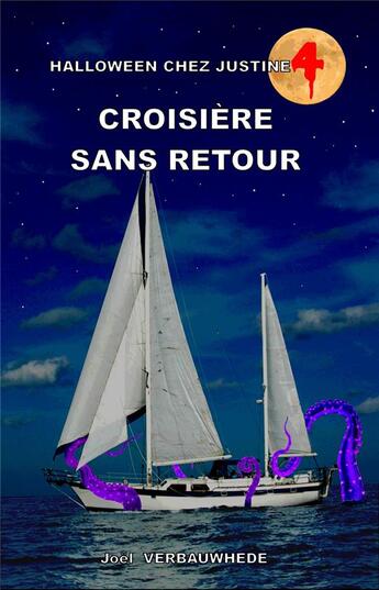 Couverture du livre « Halloween chez justine - t04 - croisiere sans retour » de Verbauwhede Joel aux éditions Mondes Paralleles