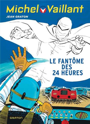 Couverture du livre « Michel Vaillant t.17 : le fantôme des 24 heures » de Jean Graton aux éditions Graton