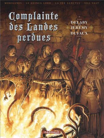 Couverture du livre « Complainte des landes perdues - cycle 2 ; les chevaliers du pardon : Intégrale t.1 à t.4 » de Jean Dufaux et Jeremy Petiqueux et Philippe Delaby aux éditions Dargaud