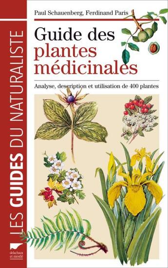 Couverture du livre « Guide des plantes médicinales » de Paul Schauenberg et Ferdinand Paris aux éditions Delachaux & Niestle