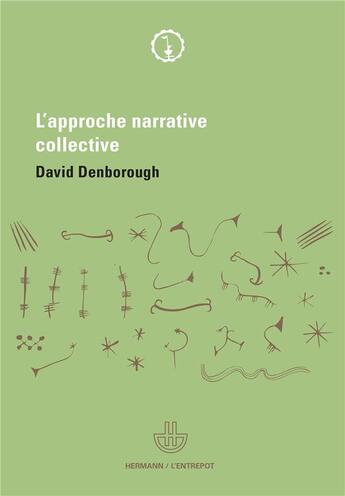 Couverture du livre « L'approche narrative collective » de David Denborough aux éditions Hermann