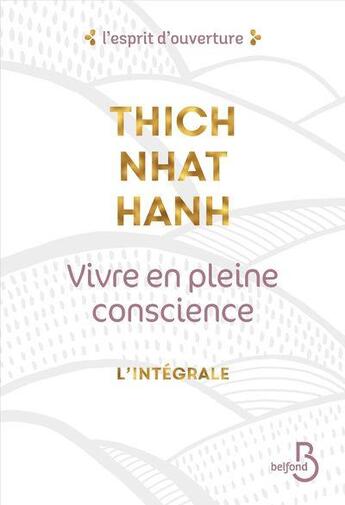 Couverture du livre « Vivre en pleine conscience » de Nhat Hanh aux éditions Belfond