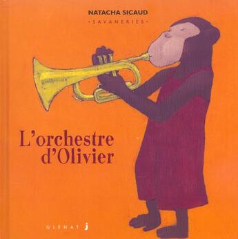 Couverture du livre « L'ORCHESTRE D'OLIVIER » de Natacha Sicaud aux éditions Glenat