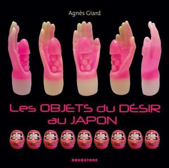 Couverture du livre « Les objets du désir au Japon » de Giard-A aux éditions Glenat