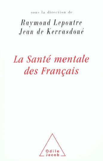 Couverture du livre « La sante mentale des francais » de Kervasdoue/Lepoutre aux éditions Odile Jacob