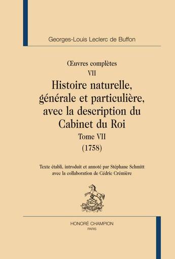 Couverture du livre « Oeuvres complètes Tome 7 ; histoire naturelle Tome 7 » de Georges-Louis Leclerc Buffon aux éditions Honore Champion