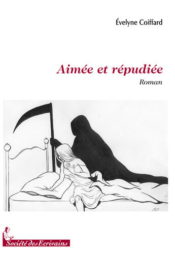 Couverture du livre « Aimée et repudiée » de Evelyne Coiffard aux éditions Societe Des Ecrivains