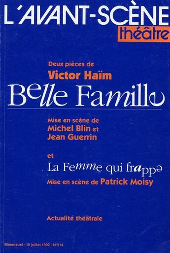 Couverture du livre « Belle famille » de Victor Haim aux éditions Avant-scene Theatre