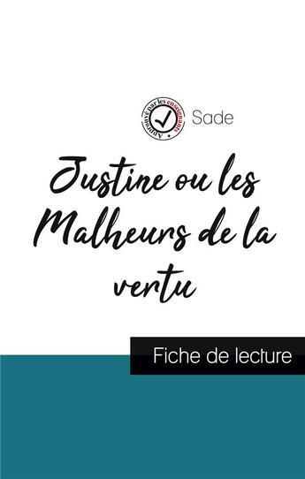 Couverture du livre « Justine ou les malheurs de la vertu, de Sade ; fiche de lecture » de  aux éditions Comprendre La Litterature