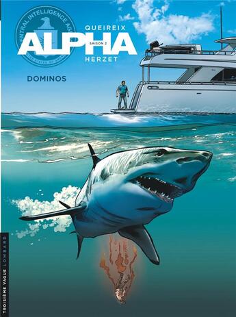 Couverture du livre « Alpha Tome 14 : Dominos » de Emmanuel Herzet et Alain Queireix aux éditions Lombard