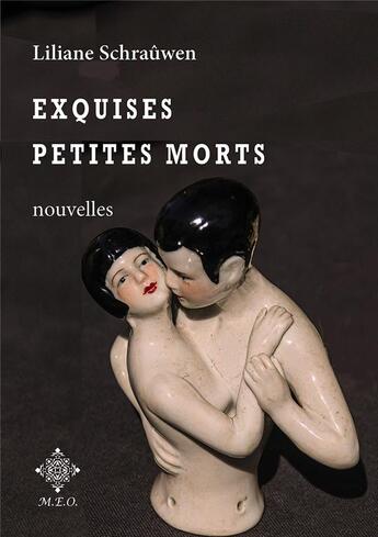 Couverture du livre « Exquises petites morts » de Liliane Schrauwen aux éditions Meo