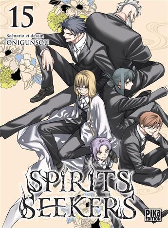 Couverture du livre « Spirits seekers Tome 15 » de Onigunsou aux éditions Pika