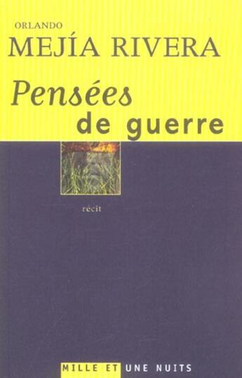 Couverture du livre « Pensees de guerre » de Orlando Mejia-Rivera aux éditions Mille Et Une Nuits